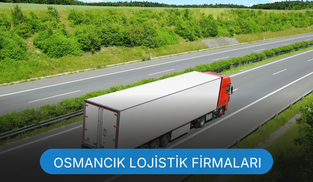 Osmancık Lojistik Osmancık Lojistik